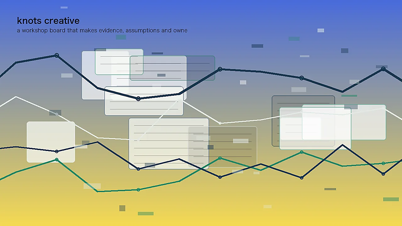 a workshop board that makes evidence, assumptions and ownership visible represented as an editorial design workspace